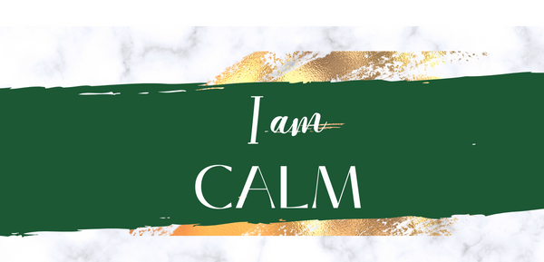 I am CALM