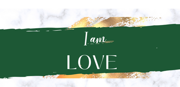 I am LOVE