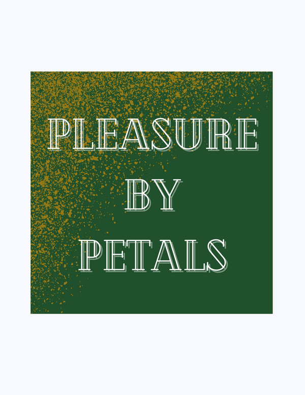 Pleasure By Petals