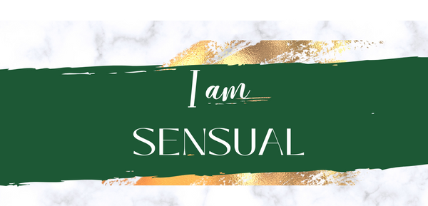 I am SENSUAL